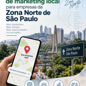 5 estratégias de marketing local para empresas da Zona Norte de São Paulo