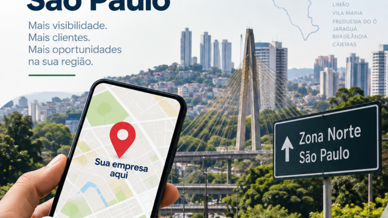 5 estratégias de marketing local para empresas da Zona Norte de São Paulo